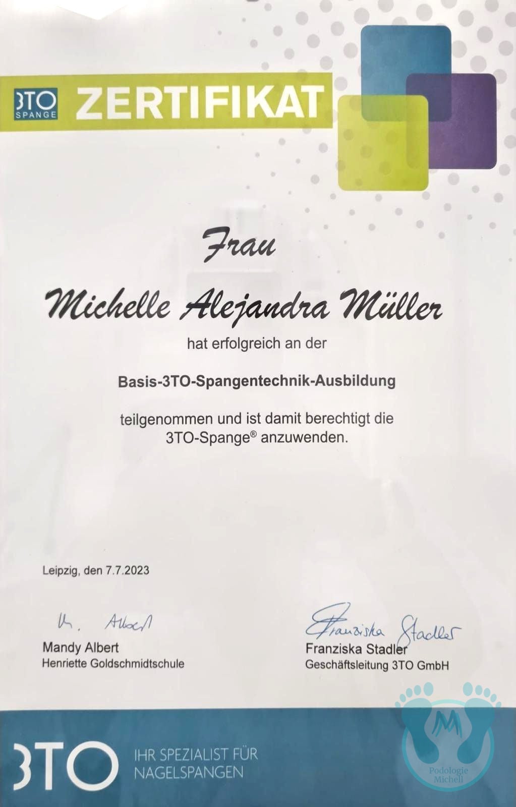 Zertifikat Basis 3TO-Spangen Zertifikat zur Weiterbildung 3TO-Spangentechnik für Podologin Michelle Müller aus Leipzig