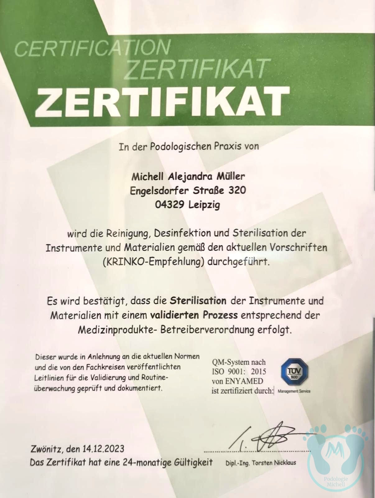 Zertifikat Sterilisation KRINKO Zertifikat zur Reinigung und Sterilisation der Instrumente gemäß KRINKO-Empfehlung vom TÜV für Podologin Michelle Müller aus Leipzig